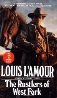 Rustlers of West Fork - Louis L'Amour