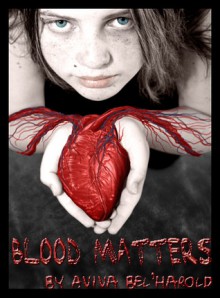 Blood Matters - Aviva Bel'Harold