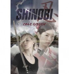 Shinobi - Cole Gibsen