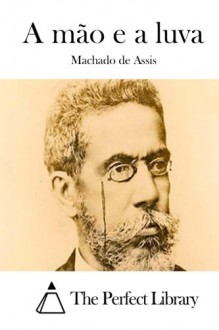 A mão e a luva - Machado de Assis