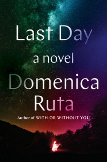 Last Day - Domenica Ruta