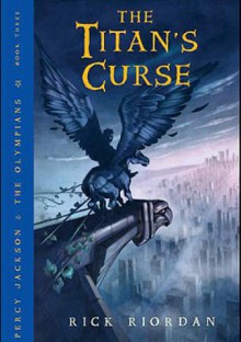 The Titan's Curse - Rick Riordan