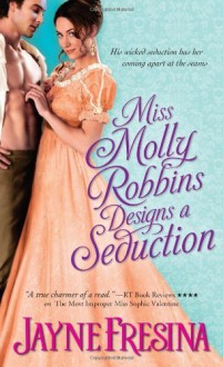 By Jayne Fresina Miss Molly Robbins Designs a Seduction (Sydney Dovedale) [Mass Market Paperback] - Jayne Fresina