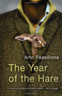 The Year of the Hare - Arto Paasilinna