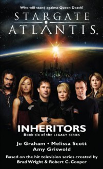 Stargate Atlantis: Inheritors - Jo Graham, Melissa Scott, Amy Griswold