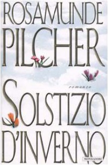 Solstizio D'inverno - Rosamunde Pilcher, Annamria Biavasco, Valentina Guani