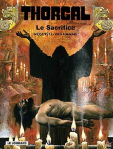 Le Sacrifice - Grzegorz Rosiński, Jean Van Hamme