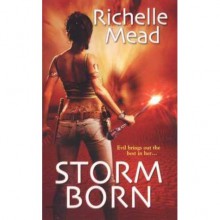 Storm Born (Dark Swan, #1) - Richelle Mead