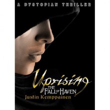 Uprising (The Fall of Haven #1) - Justin Kemppainen