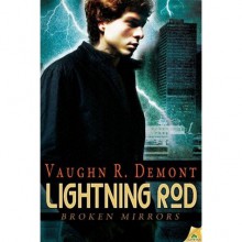 Lightning Rod (Broken Mirrors, #2) - Vaughn R. Demont