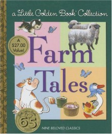 Little Golden Book Collection: Farm Tales - Golden Books, Garth Williams, David L Harrison