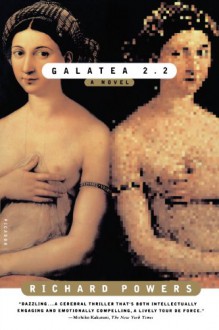 Galatea 2.2 - Richard Powers