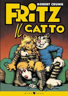 Fritz il gatto - Robert Crumb, C. Ivaldi