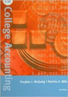 College Accounting, Chapters 1-26 Complete - Douglas J. McQuaig, Patricia A. Bille