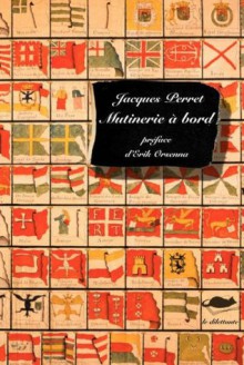 Mutinerie à bord (French Edition) - Erik Orsenna, Jacques Perret