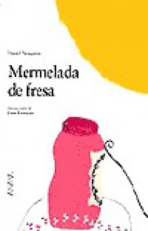 Mermelada de Fresa - Daniel Nesquens