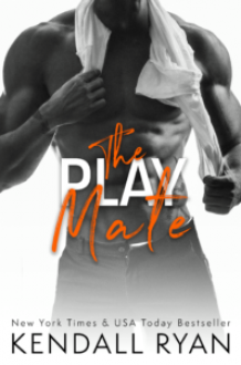 The Play Mate - Kendall Ryan