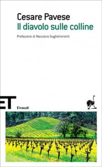 Il diavolo sulle colline - Cesare Pavese, Marziano Guglielminetti