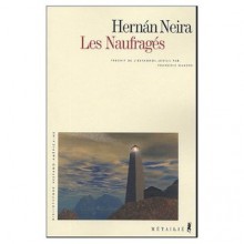 Les Naufragés - Hernán Neira, François Gaudry