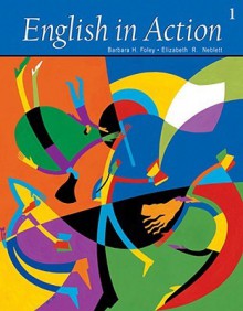 English in Action 1 - Barbara H. Foley