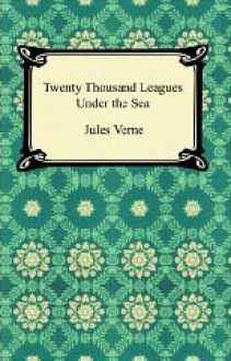 Twenty Thousand Leagues Under the Sea - Jules Verne