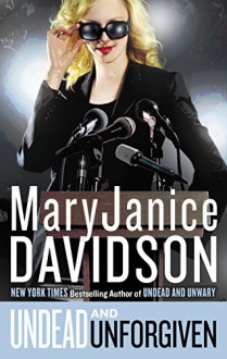 Undead and Unforgiven (Undead/Queen Betsy) - MaryJanice Davidson