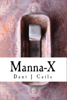 Manna-X - Dani J Caile