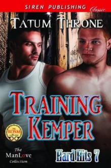 Training Kemper [Hard Hits 7] - Tatum Throne