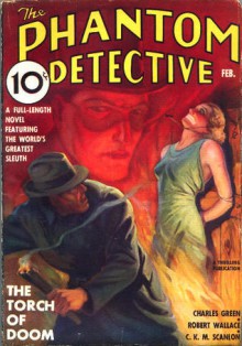 The Phantom Detective - The Torch of Doom - February, 1937 18/1 - Robert Wallace