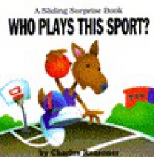 Who Plays This Sport? - Charles Reasoner