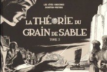 La théorie du grain de sable, tome 2 (Les Cités obscures, #11) - François Schuiten, Benoît Peeters