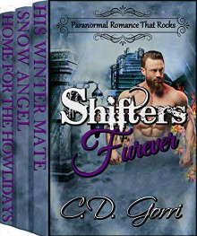 Shifters Furever: Paranormal Romance That Rocks - C.D. Gorri