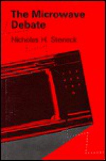 The Microwave Debate - Nicholas H. Steneck