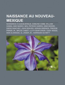 Naissance Au Nouveau-Mexique - Livres Groupe