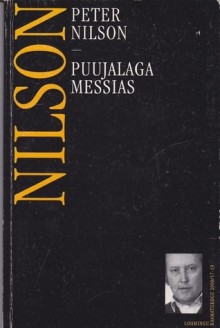 Puujalaga Messias ja teisi jutte (Loomingu Raamatukogu) - Peter Nilson, Tõnis Arnover