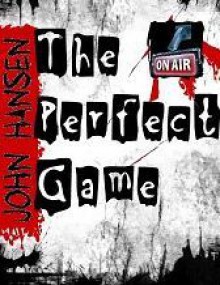 The Perfect Game - John Hansen