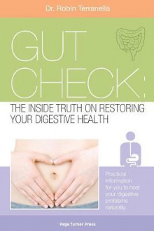 Gut Check: The Inside Truth on Restoring Your Digestive Health - Zondervan Publishing