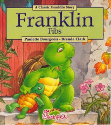 Franklin Fibs - Paulette Bourgeois, Brenda Clark