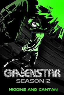 Greenstar Season 2 (A Josie Stein Comedy) - Dave Higgins, Simon Cantan