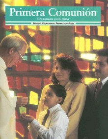 Primera Comunion: Catequesis Para Ninos - Gerard P. Weber