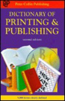 Dictionary of Printing and Publishing - Peter Collin Publishing, Peter Collin Publishing Staff