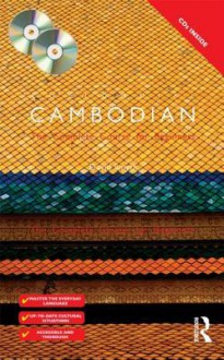 Colloquial Cambodian: The Complete Course for Beginners [With Colloquial Cambodian] - David Smyth