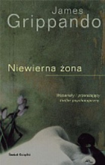 Niewierna żona - James Grippando