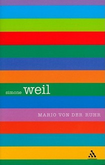 Simone Weil - Mario von der Ruhr