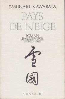 Pays de neige - Yasunari Kawabata