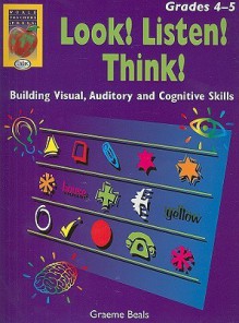 Look! Listen! Think! Grades 4-5 - Jean Edwards