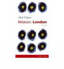 Mission London - Alek Popov