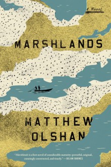 Marshlands - Matthew Olshan