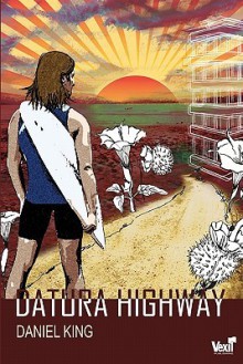 Datura Highway - Daniel King