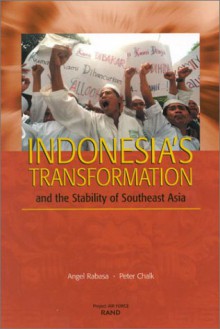 Indonesia's Transformation and the Stability of Southeast Asia - Angel Rabasa